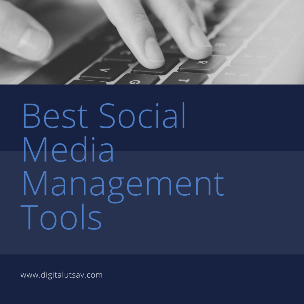 Best social media management tools to grow your business in 2020